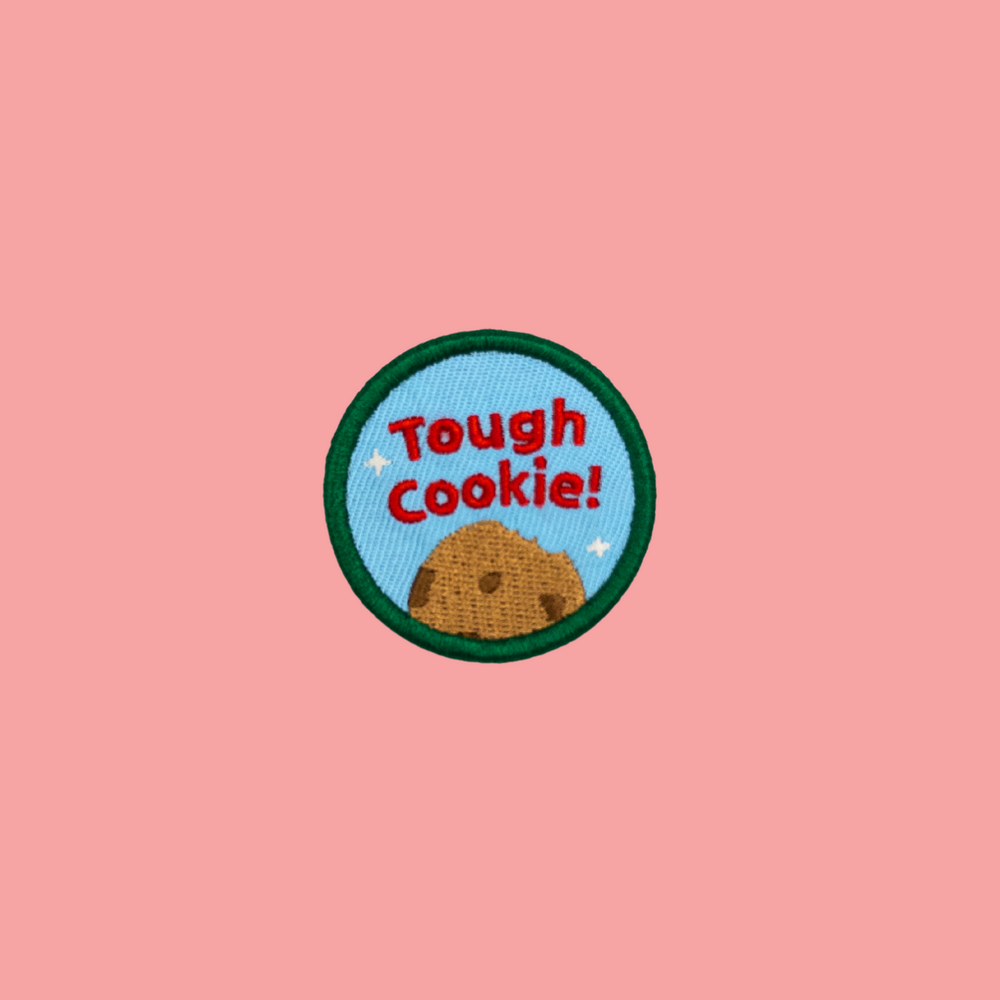 You're a Tough Cookie!
